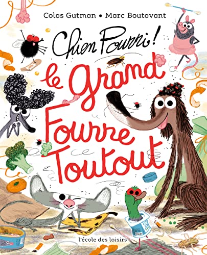 CHIEN POURRI, LE GRAND FOURRE-TOUTOUT