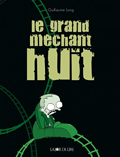 LE GRAND MÉCHANT HUIT