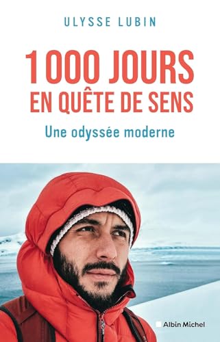 1000 JOURS EN QUÊTE DE SENS