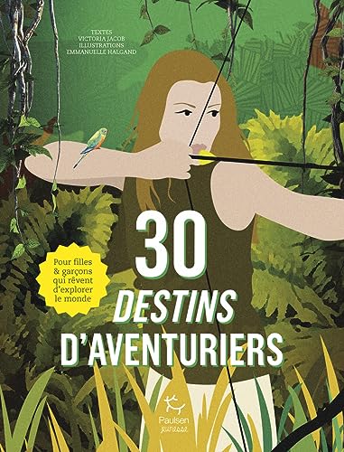 30 DESTINS D'AVENTURIERS