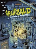 ARCHIBALD T1 : POURFENDEUR DE MONSTRES