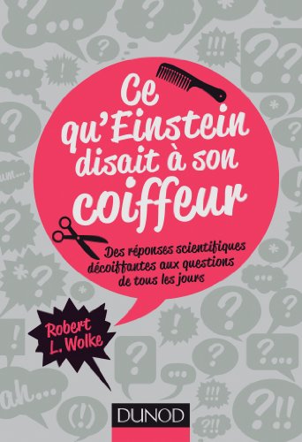 CE QU'EINSTEIN DISAIT À SON COIFFEUR