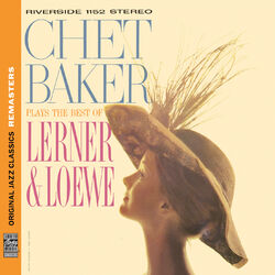 CHET BAKER PLAYS THE BEST OF LERNER & LOEWE