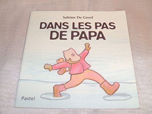 DANS LES PAS DE PAPA