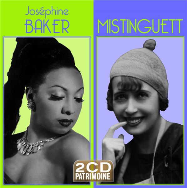 JOSÉPHINE BAKER, MISTINGUETT : 2 CD PATRIMOINE