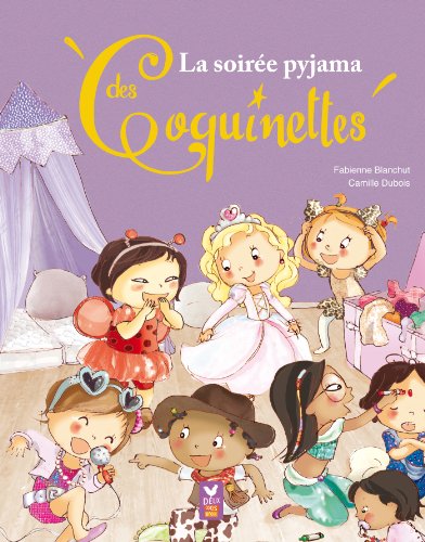 LA SOIRÉE PYJAMA DES COQUINETTES