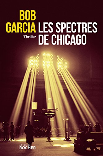 LES SPECTRES DE CHICAGO