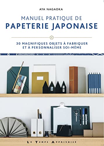 MANUEL PRATIQUE DE PAPETERIE JAPONAISE