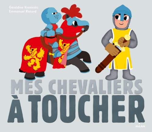 MES CHEVALIERS À TOUCHER