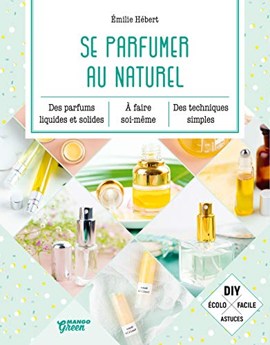 SE PARFUMER AU NATUREL