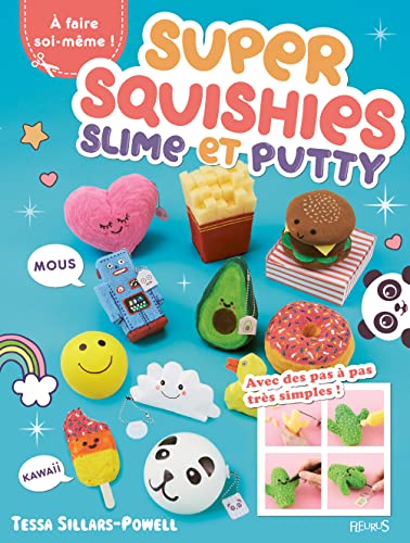 SUPER SQUISHIES, SLIME ET PUTTY