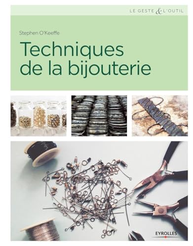 TECHNIQUES DE LA BIJOUTERIE